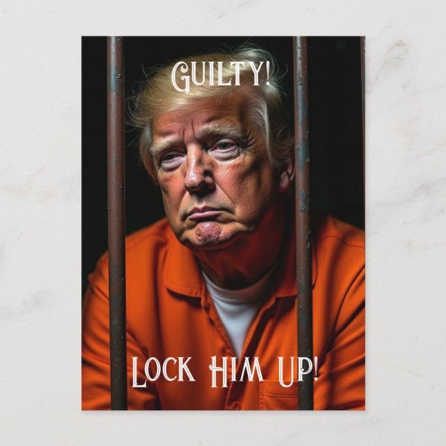 Schuld Trump im Gefängnis sperren ihn auf Postkarte (Vorderseite)