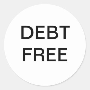 Schulden-freies Geld-Aufkleber Runder Aufkleber