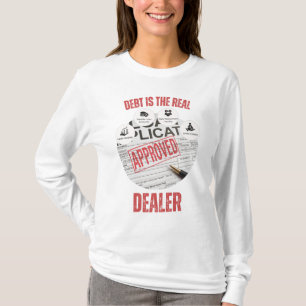 Schulden ist der echte Händler™, der zugelassen is T-Shirt