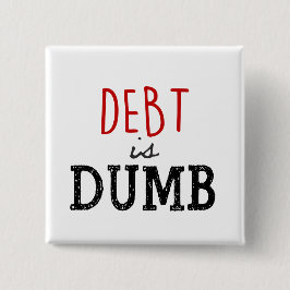 Schulden ist dumm Dave Ramsey Zitat Motivierend Button