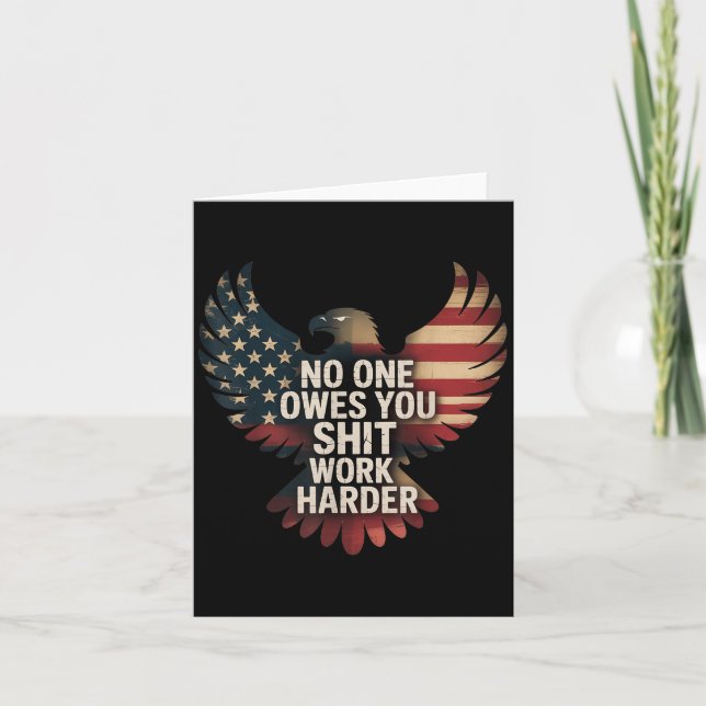 Schuldet dir härter arbeiten Amerikanische Flagge  Karte (Vorderseite)