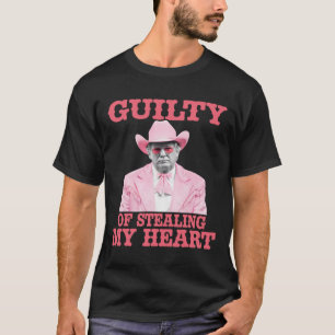Schuldig, mir mein Herz gestohlen zu haben, Trump  T-Shirt