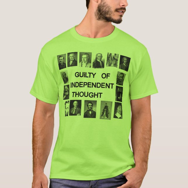 Schuldig vom unabhängigen Gedanken T-Shirt (Vorderseite)