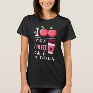 Schule 100 Tage Kaffee & Chaos 100. Tag Schule T-Shirt
