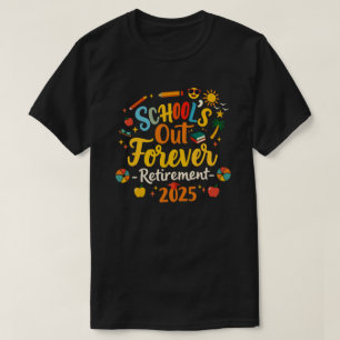 Schule ist für immer vorbei 2025 T-Shirt für pensi