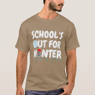SCHULE IST FÜR WINTERFUNKTIONSLEHRER AUSGESCHLOSSE T-Shirt