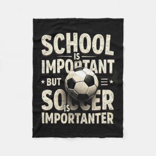 Schule ist wichtig, aber Fußball ist wichtiger Fuß Fleecedecke