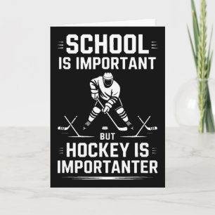 Schule ist wichtig, aber Hockey ist wichtiger Karte