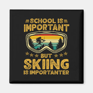 Schule ist wichtig, aber Skifahren ist wichtiger S Magnet