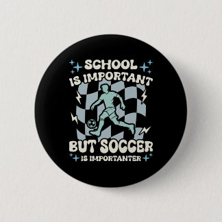 Schule ist wichtig Fußball ist noch wichtiger Jung Button