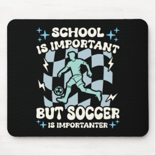 Schule ist wichtig Fußball ist noch wichtiger Jung Mousepad