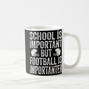 Schule ist wichtig Fußball ist wichtiger Fußball F Kaffeetasse