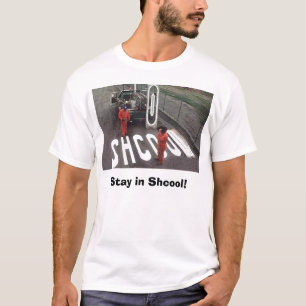 Schule-oops, bleibe Sie in der Schule! T-Shirt