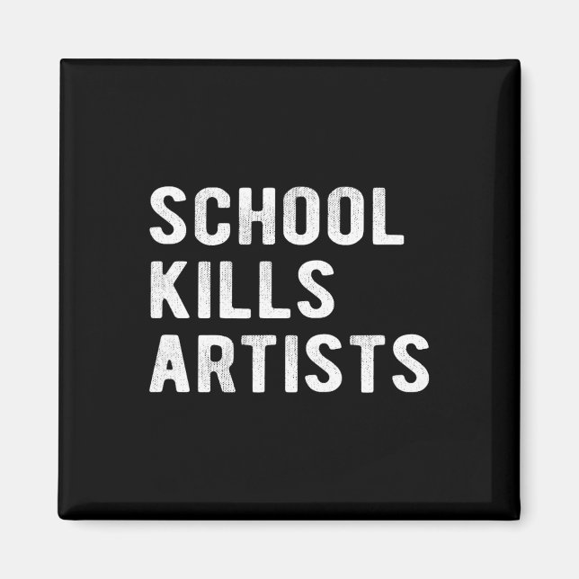 Schule tötet Künstler Magnet (Vorne)