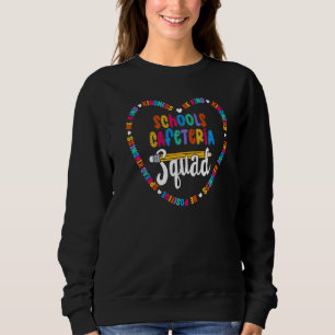 Schulen Cafeteria Squad Be Kind Schools Cafeteria Sweatshirt