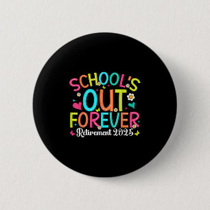 Schulen für immer wieder müde Lehrer 2025 Groovy R Button