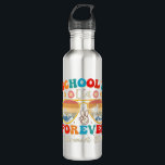 Schulen für immer wieder müde Lehrer Letzten Tag 2 Edelstahlflasche<br><div class="desc">Schulen für immer wieder müde Lehrer Letzten Tag 2024</div>