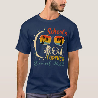 Schulen sind für immer geschlossen Lehrer Ruhestan T-Shirt
