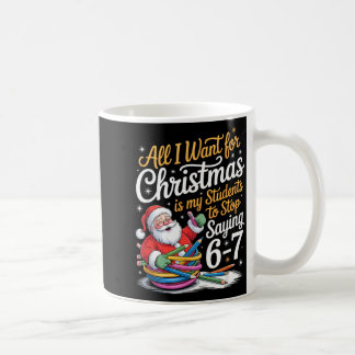 Schüler sagen 6-7 67 Sechs Sieben Lustiger Lehrer Kaffeetasse