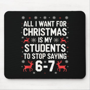 Schüler sagen 6-7 67 Sechs Sieben Lustiger Lehrer Mousepad
