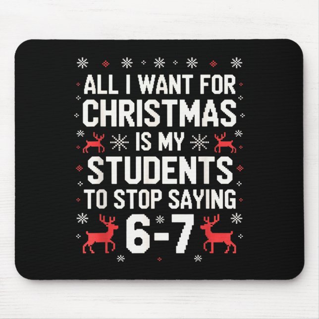 Schüler sagen 6-7 67 Sechs Sieben Lustiger Lehrer  Mousepad (Vorne)