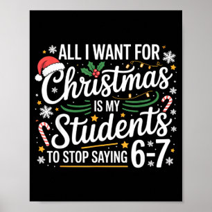 Schüler sagen 6-7 67 Sechs Sieben Lustiger Lehrer Poster