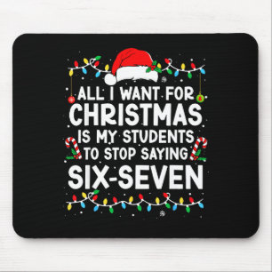 Schüler sagen 6-7 67 Sechs Sieben Meme Lehrer Weih Mousepad
