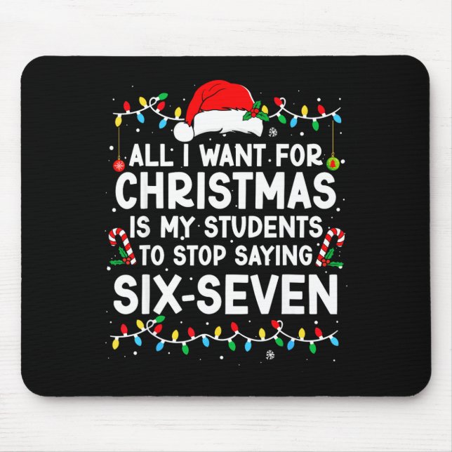 Schüler sagen 6-7 67 Sechs Sieben Meme Lehrer Weih Mousepad (Vorne)