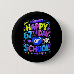 Schüler Sechs Sieben Trend 67 Glücklicher 67. Tag Button