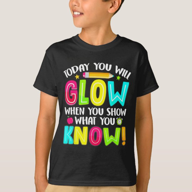 Schüler, was Sie am Testtag zeigen T-Shirt (Vorderseite)