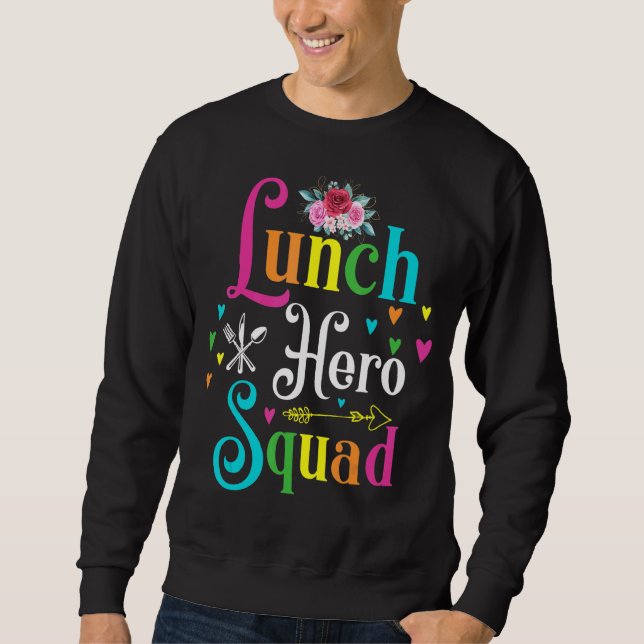 Schulessen Held Squad Cafeteria Arbeitnehmer 4 Sweatshirt (Vorderseite)