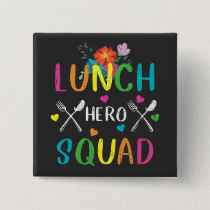 Schulessen Held Squad Cafeteria Workers Square Button