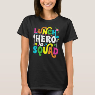 Schulessen Hero Squad Cafeteria Arbeitnehmer T-Shirt