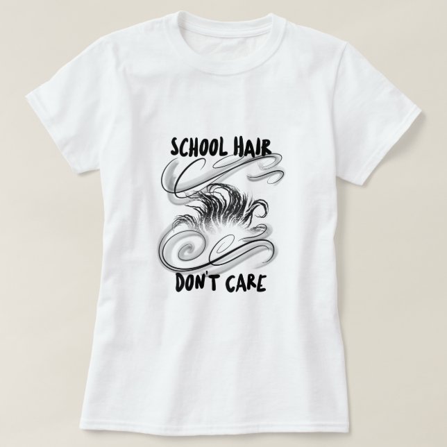 Schulhaar kümmert sich nicht um Schulbeginn T-Shirt (Design vorne)
