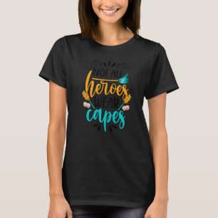 Schulhustodian Hero School Janitor Day T-Shirt