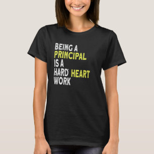 Schulleiter Herzarbeit T-Shirt