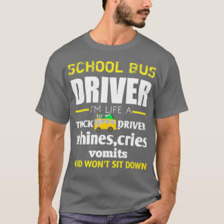 SchulortfahrerSchulbusfahrer Ix27m leben T-Shirt