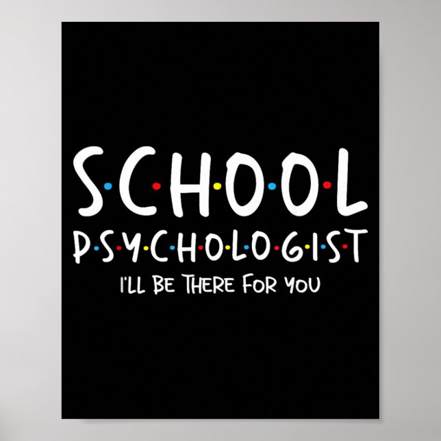 Schulpsychologe Ich werde da sein für - Psych Poster (Vorne)