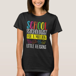 Schulpsychologe Million kleiner Grund Psychologe T-Shirt