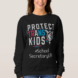 Schulsekretär Schützen Trans Kids Transgender Lg Sweatshirt