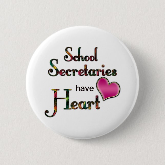 Schulsekretäre Have Heart Button (Vorderseite)