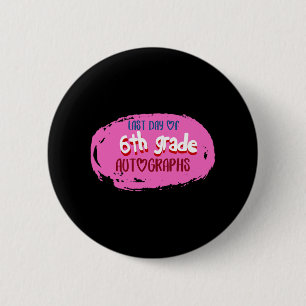 Schultag 6. Klasse Autograph Grundschule Button