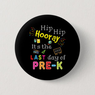 Schultag Abschluss Funny Pre-K Lehrer Button