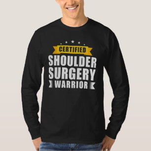 Schulteroperation Überlebender Genesung Humor Gute T-Shirt