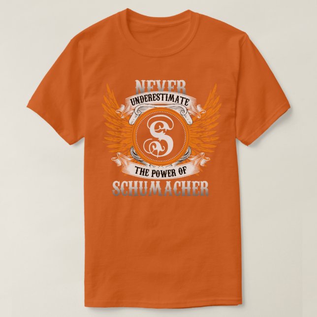 Schumacher Name Shirt unterschätzt nie die Macht (Design vorne)
