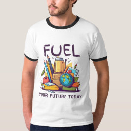 Schüren Sie Ihre Zukunft heute T-Shirt