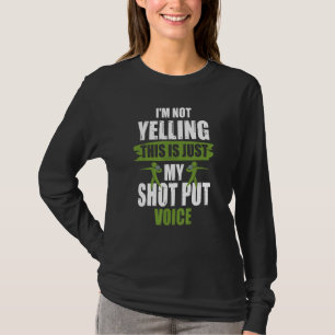 Schuss Pu Kugelstoßen Stimme Witz Kugelstoßer T-Shirt