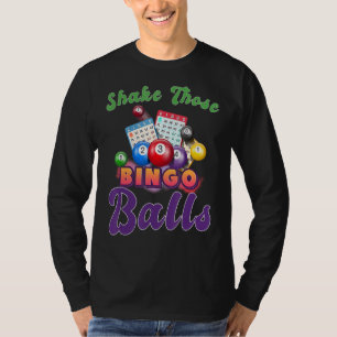 Schütteln Sie die Balls Funny Bingo Player Bingo N T-Shirt