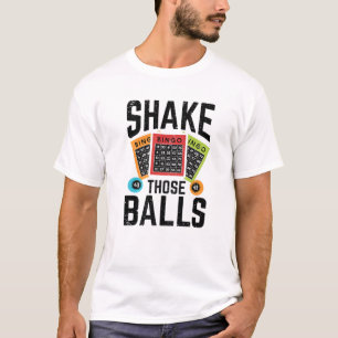 Schütteln Sie diese Bälle Bingo Lover Funny Bing T-Shirt