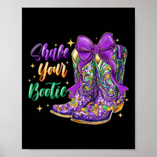 Schütteln Sie Ihren Bootie Mardi Gras Cowboy Boot Poster